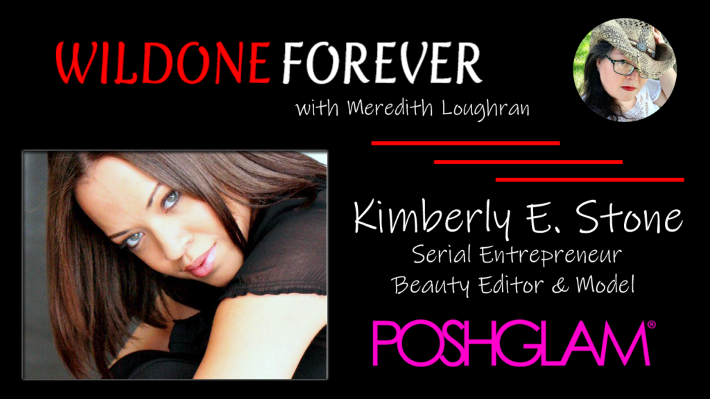 Kimberly E. Stone, POSHGLAM, Daunt LLC, Beauty, WildOne Forever, Meredith Loughran
